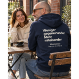 Hoodie dunkelblau - Weniger gegeneinander Mehr miteinander