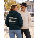 Hoodie petrol - Weniger gegeneinander Mehr miteinander